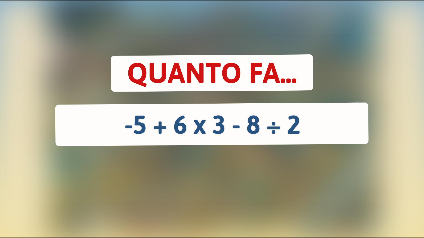\"Sai risolvere l'indovinello matematico che inganna il 90% delle persone? Sfida te stesso ora!\""